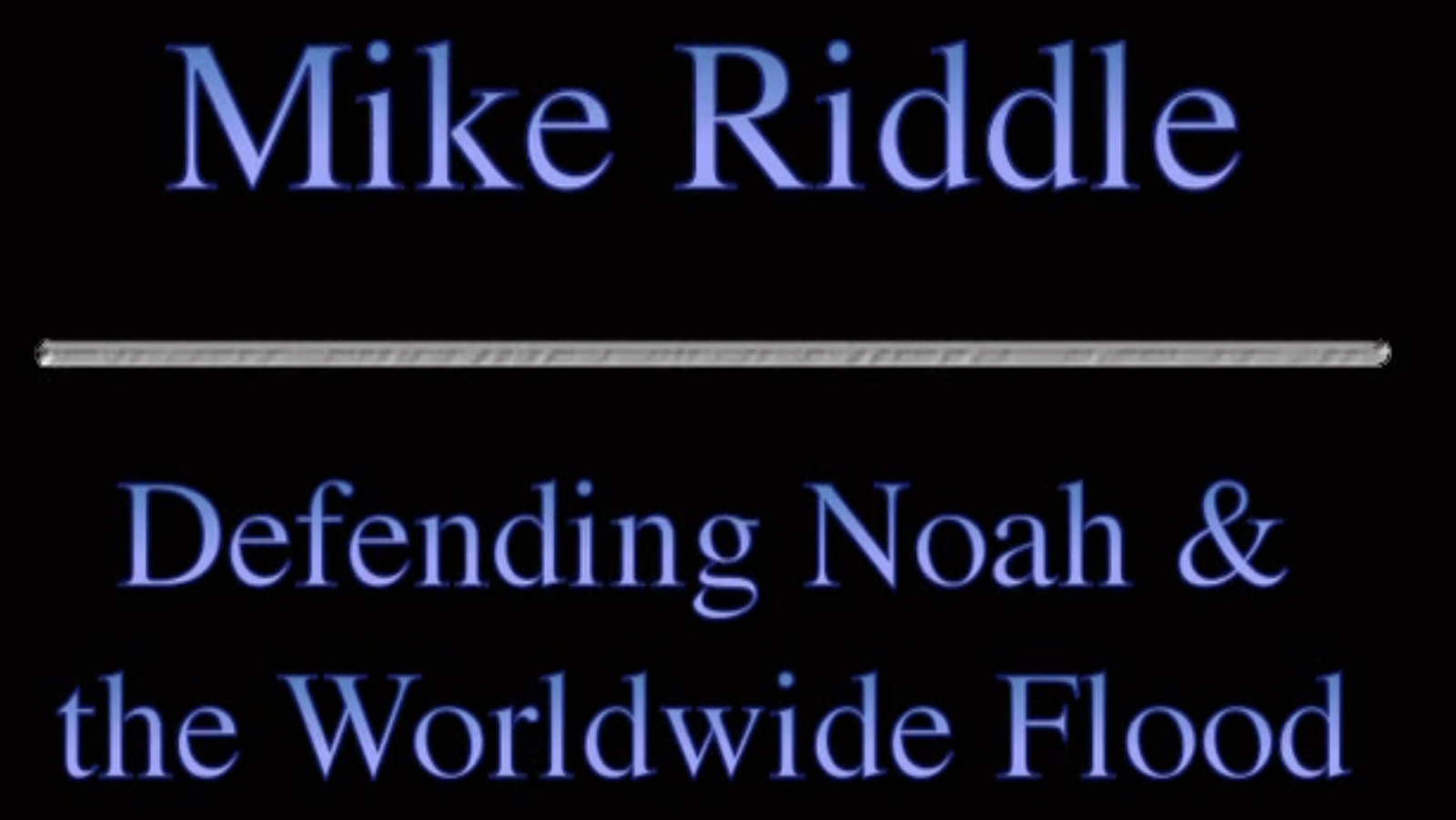 Defending Noah and the World-Wide Flood - Mike Riddle - Compass ...