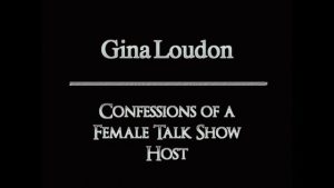 Compass TV Video #29565: Confessions of a Female Talk Show Host - Gina Loudon