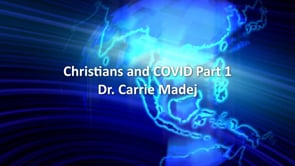 Compass TV Video #42548: Christians And Covid Part 1 - Dr. Carrie Madej